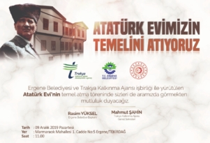 “Ergene Atatürk Evi” Projesinin Temeli Atılıyor
