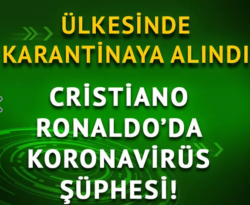 Cristiano Ronaldo’da Koronavirüs Şüphesi