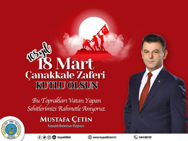 Başkan Çetin’in 18 Mart Şehitleri Anma ve Çanakkale Deniz Zaferi’nin 105. Yıldönümü mesajı