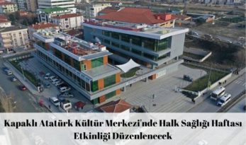 Kapaklı Atatürk Kültür Merkezi’nde Halk Sağlığı Haftası Etkinliği Düzenlenecek