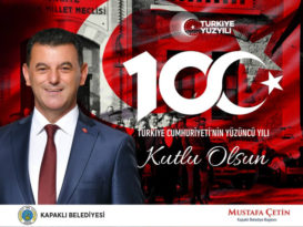 İstiklalden İstikbale Cumhuriyetimizin 100. Yılı Kutlu Olsun