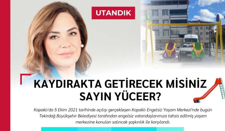 Kaydırakta getirecek misiniz sayın Yüceer