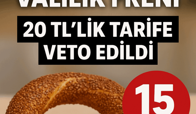 Tekirdağ’da Simit Zammına Valilik Freni: 20 TL’lik Tarife Veto Edildi