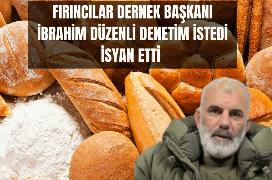 Fırıncılar Derneği Başkanı Düzenli’den Belediyeye Açık Çağrı