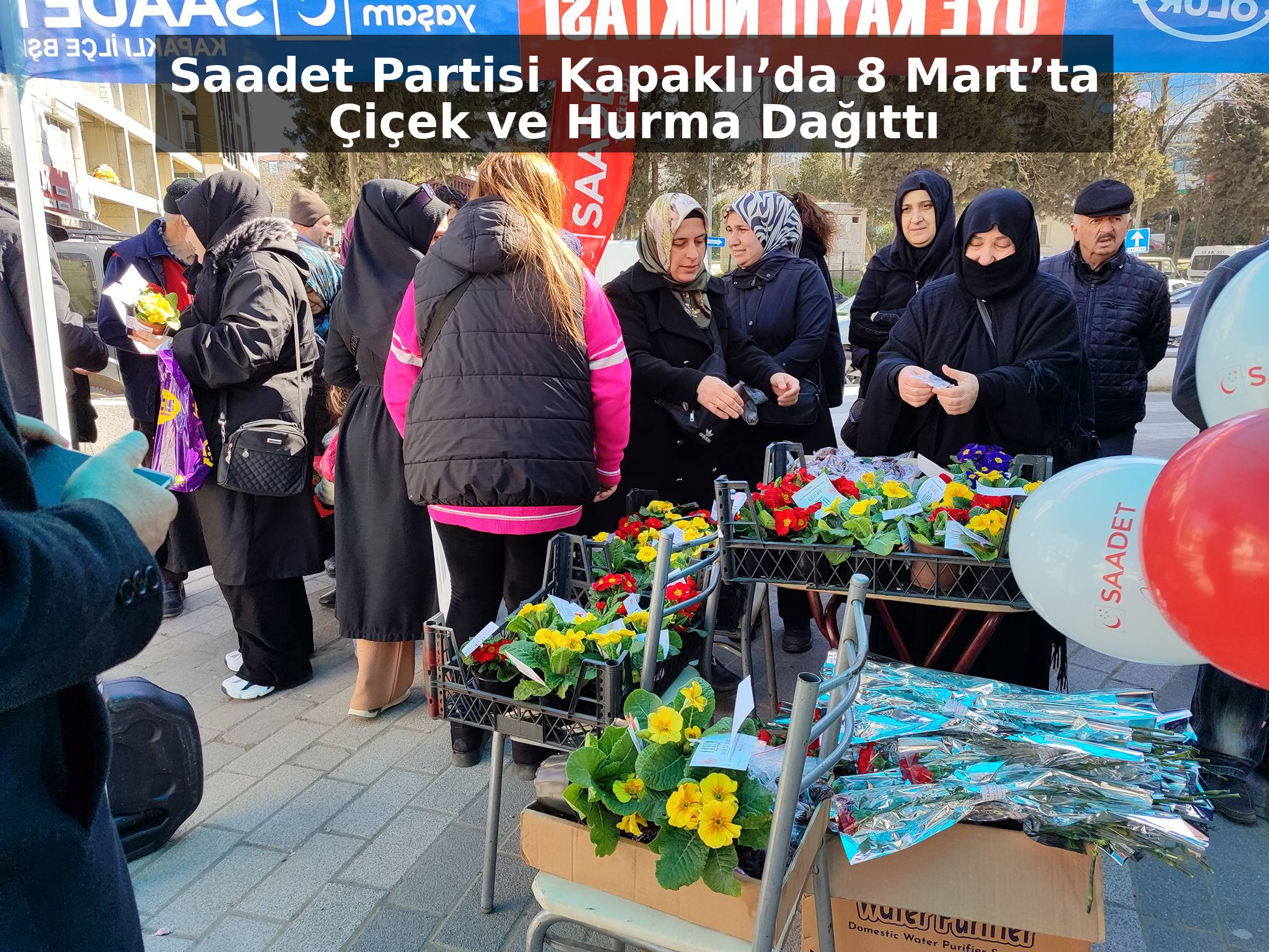 Kapaklı’da 8 Mart’ta Saadet Partisi’nden Anlamlı Etkinlik