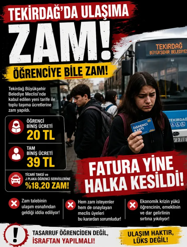 TEKİRDAĞ’DA ULAŞIMA ZAM: FATURA YİNE VATANDAŞA VE ÖĞRENCİYE KESİLDİ